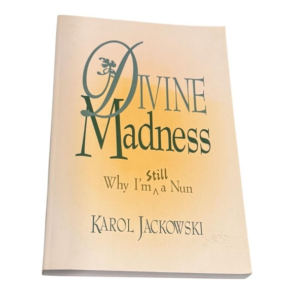 Ave Maria Press Other - Divine Madness Still Why I'm A Nun Karol Jackowski Catholic Memoir Softcover